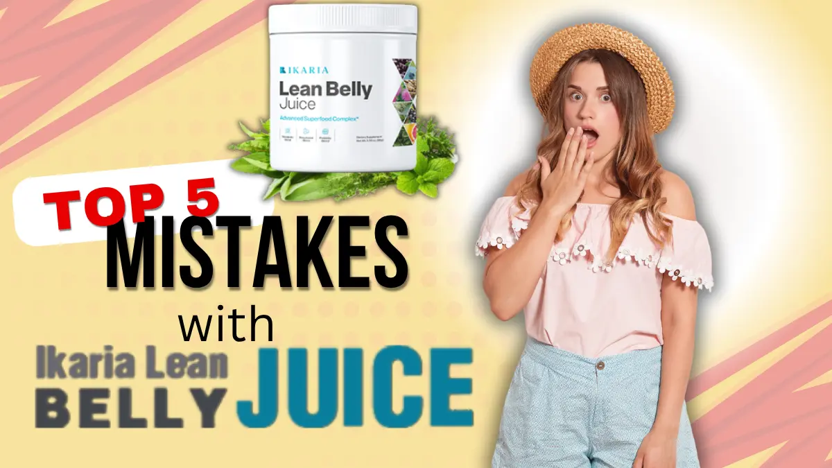 Let's look at Ikaria Lean Belly Juice common mistakes and how to use it smarter.