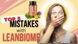 LeanBiome Common Mistakes: What to Avoid + Smart Fixes (2025 Guide)